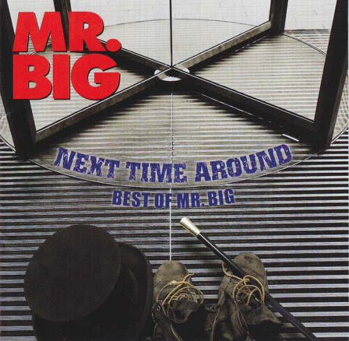 Mr. Big : Next Time Around - Best of Mr. Big